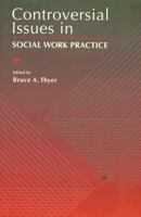 Controversial Issues in Social Work Practice 0398079366 Book Cover