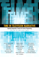 Time in Television Narrative: Exploring Temporality in Twenty-First-Century Programming 162846173X Book Cover