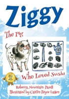 Ziggy: The Pig Who Loved Sushi 1977208495 Book Cover