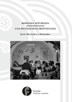 Romanza asturiana / Una muchachita provinciana 1304612058 Book Cover
