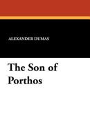 The Son of Porthos 1434435245 Book Cover