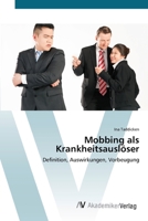 Mobbing als Krankheitsauslöser 3639406907 Book Cover