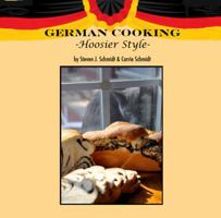 German Cooking Hoosier Style Paperback 1880788055 Book Cover