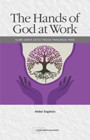 The Hands of God at Work: Islamic Gender Justice Through Translingual Praxis 0814101763 Book Cover