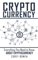 Cryptocurrency: Everything You Need to Know About Cryptocurrency 180120909X Book Cover