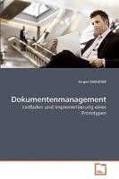 Dokumentenmanagement: Leitfaden und Implementierung eines Prototypen 3639215109 Book Cover