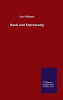 Raub Und Erpressung 3741156930 Book Cover