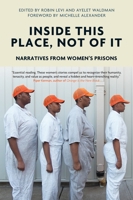 Women Inside: Narratives from America's Incarcerated Women 1936365499 Book Cover