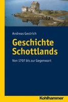Geschichte Schottlands: Von 1707 Bis Zur Gegenwart 3170217437 Book Cover