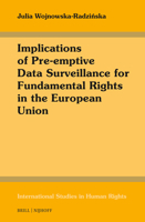 Implications of Pre-Emptive Data Surveillance for Fundamental Rights in the European Union 9004677674 Book Cover