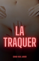 La traquer (French Edition) B0DWZ8PHRB Book Cover