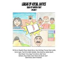 League of Social Justice : Tale of Heroes Past 1727638743 Book Cover