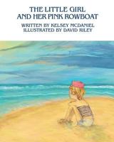 The Girl and her Pink Rowboat 0692936149 Book Cover