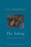 The Asking: New & Selected Poems 1780376790 Book Cover