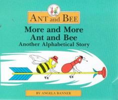 More and More Ant and Bee: Another Alphabetical Story (Ant & Bee) 1405266732 Book Cover