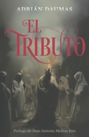 El Tributo (Spanish Edition) B0DPPY2145 Book Cover