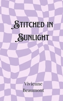 Stitched in Sunlight 9916907439 Book Cover