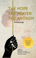 The Hope, The Prayer, The Anthem 1838027920 Book Cover
