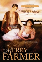 Trail of Kisses 1502371324 Book Cover