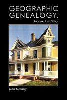 Geographic Genealogy, An American Story 1453621210 Book Cover