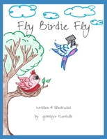 Fly Birdie Fly B0F9VR8GTT Book Cover