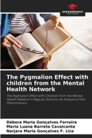 The Pygmalion Effect with children from the Mental Health Network 6207687213 Book Cover