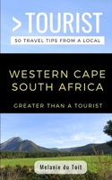 Greater Than a Tourist- Western Cape South Africa: 50 Travel Tips from a Local 1088484670 Book Cover