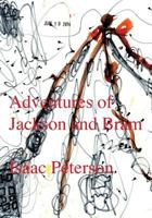 Adventures of Jackson and Bram 1501034480 Book Cover