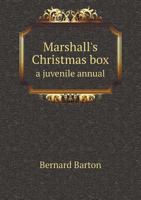 Marshall's Christmas Box a Juvenile Annual 5518632800 Book Cover