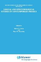 Logical and Epistemological Studies in Contemporary Physics (Boston Studies in the Philosophy of Science) 9027703779 Book Cover