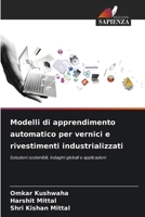 Modelli di apprendimento automatico per vernici e rivestimenti industrializzati 6207544455 Book Cover