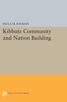 Kibbutz Community and Nation Building 0691614768 Book Cover