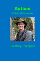 Autism: A Personal Perspective 1791615384 Book Cover