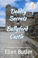 Deadly Secrets at Ballyford Castle: Ariadne Winter Mystery B0FPXG3MGW Book Cover