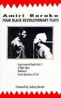 Four Black Revolutionary Plays: Experimental Death Unit 1, A Black Mass, Madheart, and Great Goodness of Life 0714530050 Book Cover