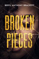 Broken Pieces: Finding My Way Back to God 1734907932 Book Cover