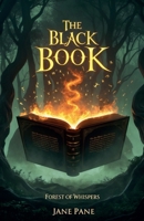 The Black book: Forest of whispers B0FR1NTVTY Book Cover
