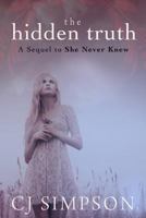 The Hidden Truth 1482658607 Book Cover