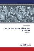 The Persian Prose Alexander Romance: An Analysis 3659323519 Book Cover