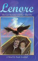 Lenore : The Last Narrative of Edgar Allan Poe 1733179402 Book Cover