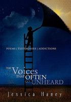 The Voice That Often go Unheard 1456864777 Book Cover