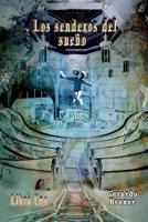 Los senderos del sueño 1796249661 Book Cover
