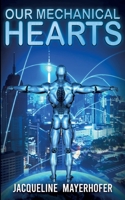 Our Mechanical Hearts 3755757370 Book Cover