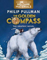 The Golden Compass, The Graphic Novel: Complete Edition 055353517X Book Cover