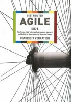 Distributed Agile: DH2A: The Proven Agile Software Development Approach and Toolkit for Geographically Dispersed Teams 1935504142 Book Cover