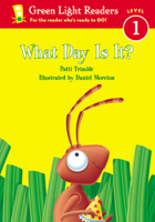What Day Is It? (Green Light Readers Level 1) 0152048464 Book Cover