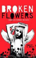 Broken Flowers (Robert M. Drake/Vintage Wild) 098626279X Book Cover