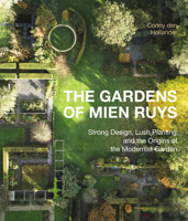 The Gardens of Mien Ruys: Strong Design, Lush Planting, and the Origins of the Modernist Garden 1643265334 Book Cover