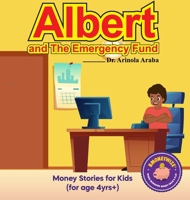 Albert and the Emergency Fund: Money Stories for Kids 1470992698 Book Cover