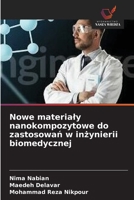 Nowe materialy nanokompozytowe do zastosowan w inzynierii biomedycznej (Polish Edition) 6630051777 Book Cover
